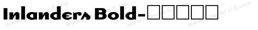 Inlanders Bold字体转换